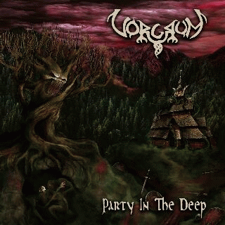 Vorgrum : Party in the Deep